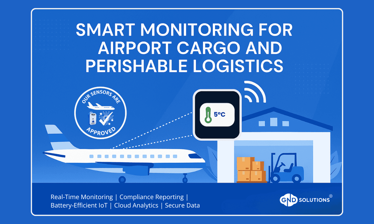 Airport cargo and perishable logistics monitoring